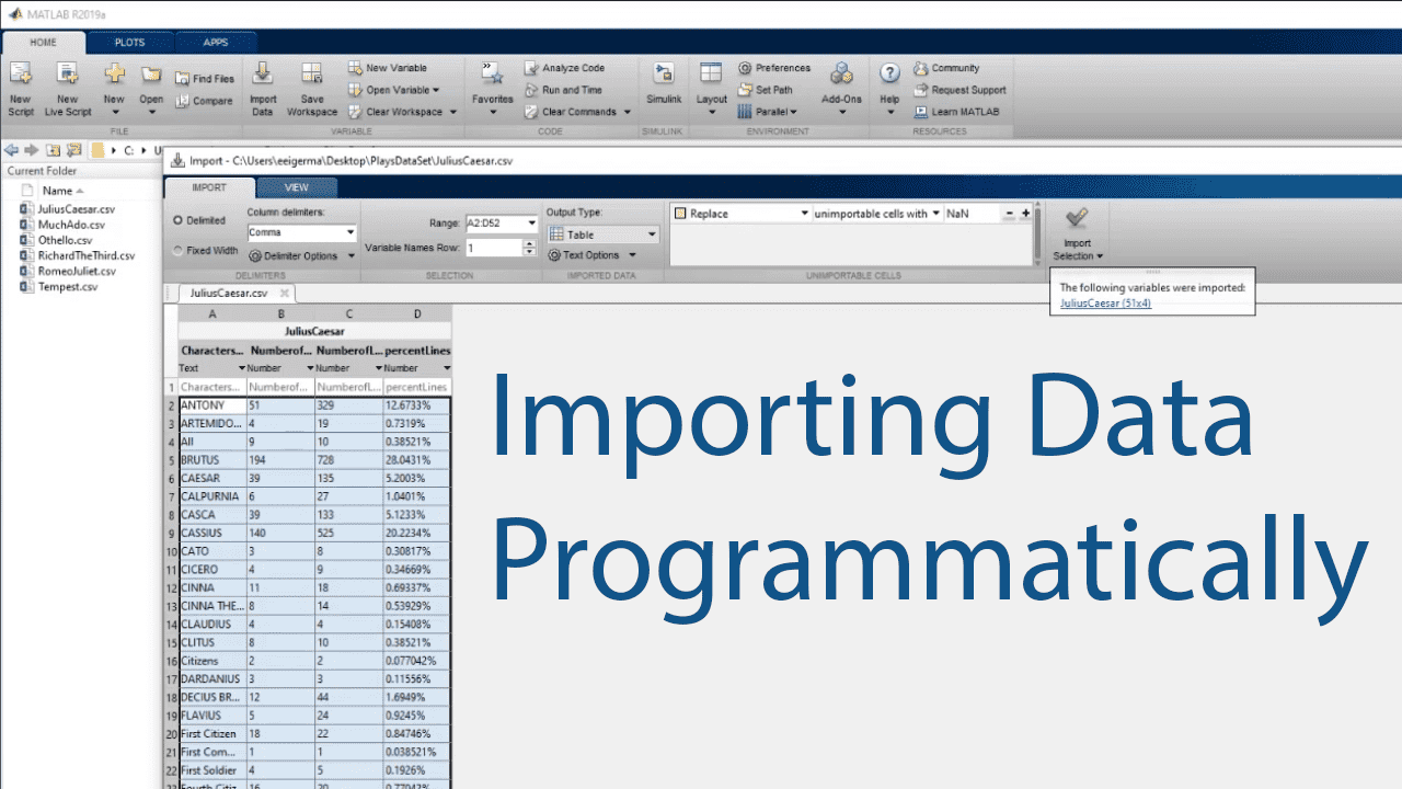 Learn how to import data programmatically in MATLAB by creating a script from the generate code option in the import tool or by writing code from scratch. 